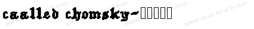 caalled chomsky字体转换